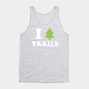 I love trails Tank Top